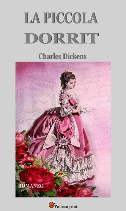 La piccola Dorrit - Charles Dickens - ebook