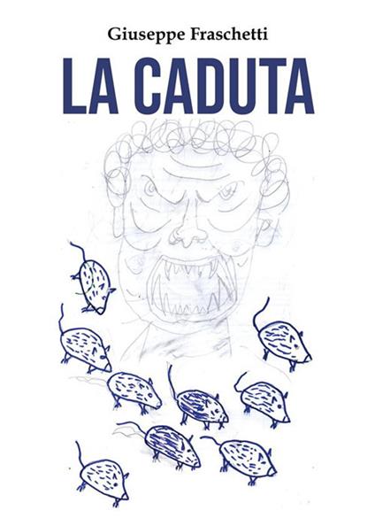 La caduta - Giuseppe Fraschetti - ebook