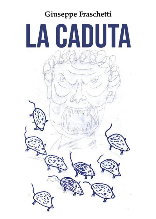 La caduta - Giuseppe Fraschetti - ebook