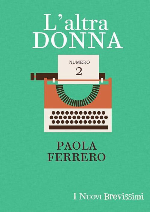 L' altra donna - Paola Ferrero - ebook