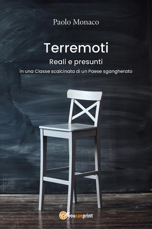 Terremoti reali e presunti in una classe scalcinata di un paese sgangherato - Paolo Monaco - copertina