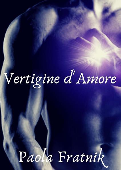 Vertigine d'amore - Paola Fratnik - copertina