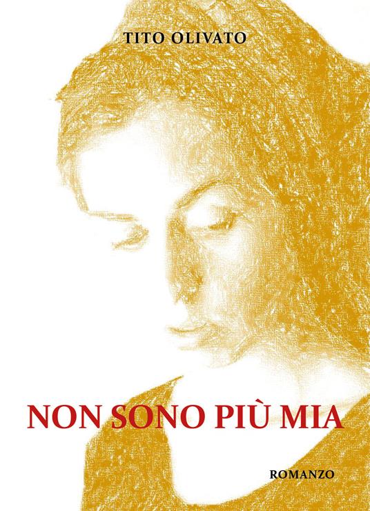 Non sono più Mia - Tito Olivato - copertina