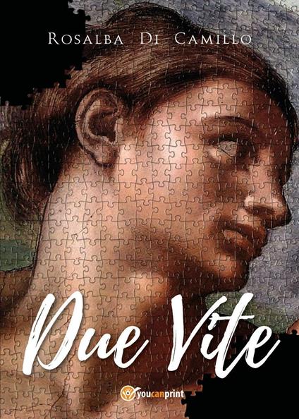 Due vite - Rosalba Di Camillo - copertina
