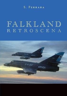 Falkland. Retroscena - Salvatore Ferrara - copertina