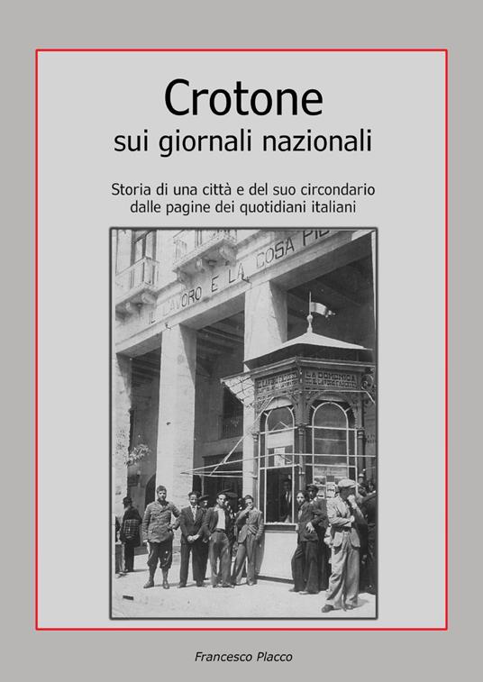 Crotone sui giornali nazionali - Francesco Placco - copertina