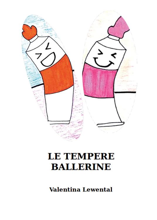 Le tempere ballerine - Valentina Lewental - copertina