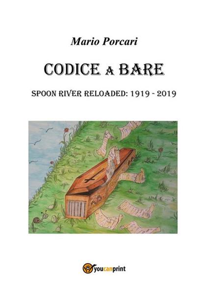 Codice a bare. Spoon River reloaded: 1919-2019 - Mario Porcari - ebook