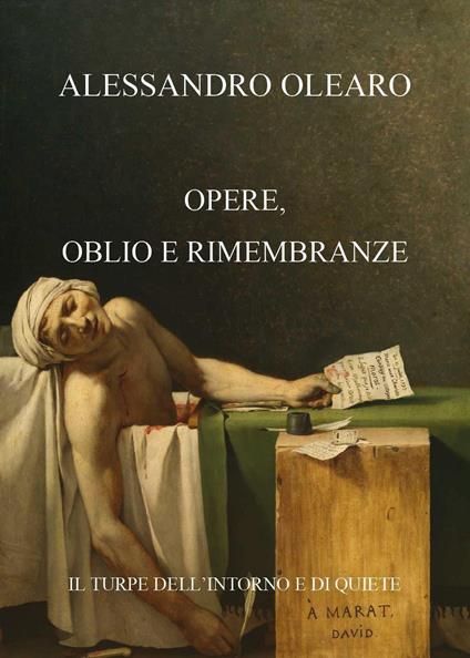Opere, oblio e rimembranze - Alessandro Olearo - copertina