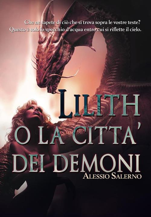 Lilith o La città dei demoni - Alessio Salerno - ebook