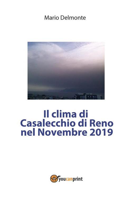 Il clima di Casalecchio di Reno nel novembre 2019 - Mario Delmonte - ebook