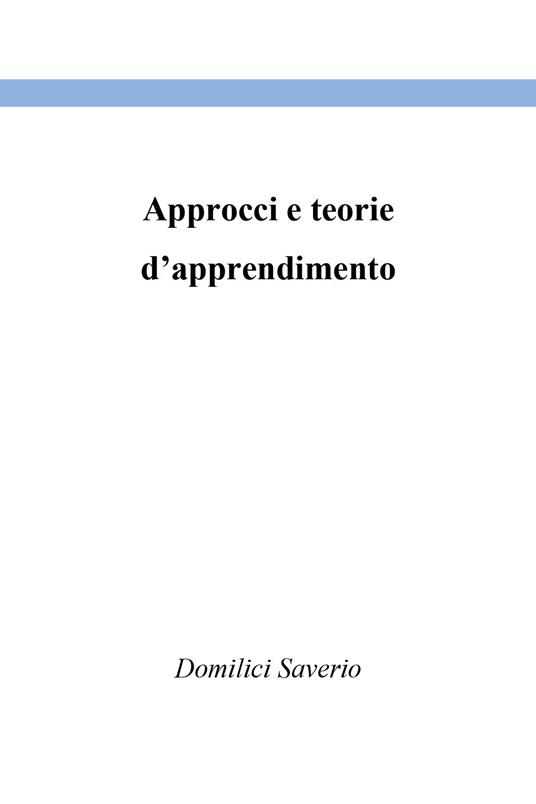 Approcci e teorie d'apprendimento - Saverio Domilici - copertina