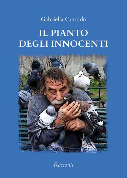 Il pianto degli innocenti - Gabriella Currado - copertina