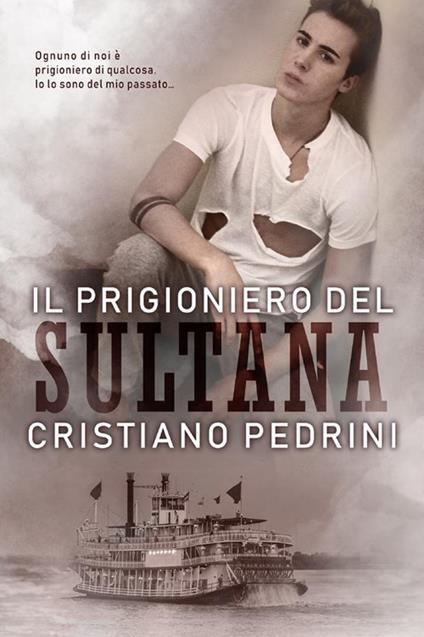 Il prigioniero del Sultana - Cristiano Pedrini - ebook