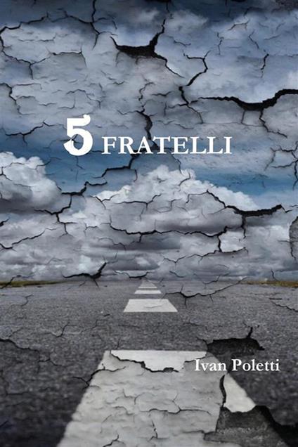 Cinque fratelli - Ivan Poletti - ebook
