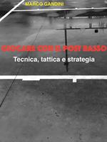 Giocare con il post basso. Tecnica, tattica e strategia