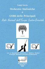 Le orchestre sinfoniche e cori delle principali radio nazionali dell'Europa centro-orientale. Vol. 2