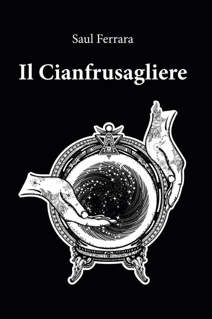 Il cianfrusagliere - Saul Ferrara - copertina