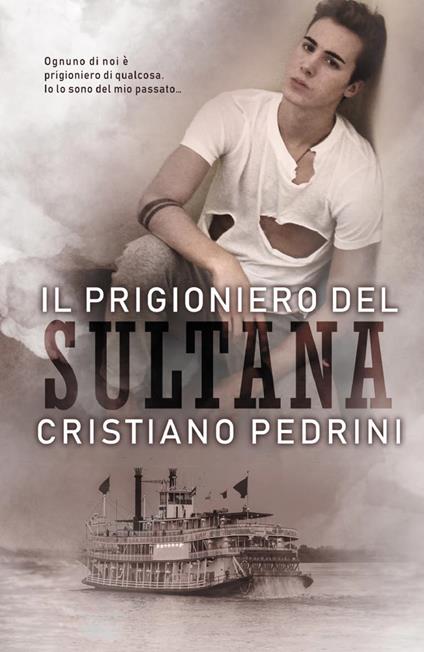 Il prigioniero del Sultana - Cristiano Pedrini - copertina