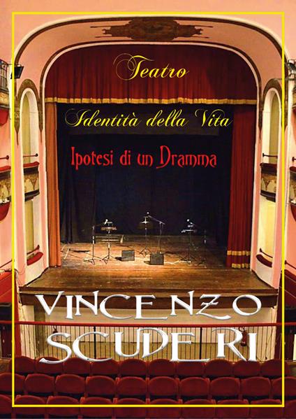 Teatro, identità della vita. Ipotesi di un dramma - Vincenzo Scuderi - copertina