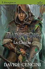 La caccia. Darkwing. Librogioco. Vol. 1