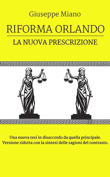 Riforma Orlando, la nuova prescrizione - Giuseppe Miano - ebook