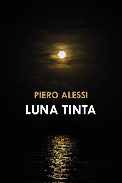 Luna tinta - Piero Alessi - copertina