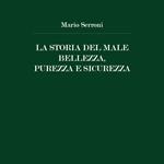 La storia del male. Bellezza, purezza e sicurezza