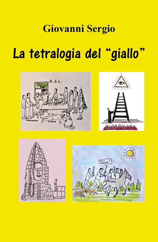 La tetralogia del «giallo» - Giovanni Sergio - copertina