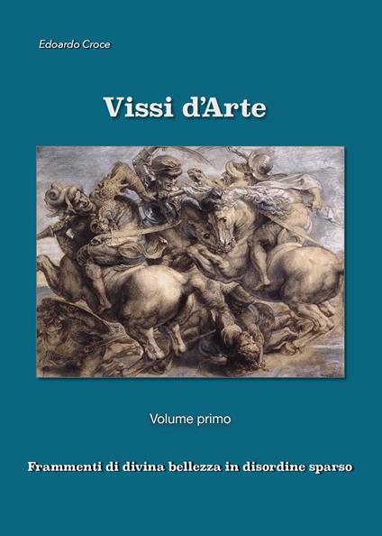 Vissi d'arte. Frammenti di divina bellezza in disordine sparso - Edoardo Croce - copertina