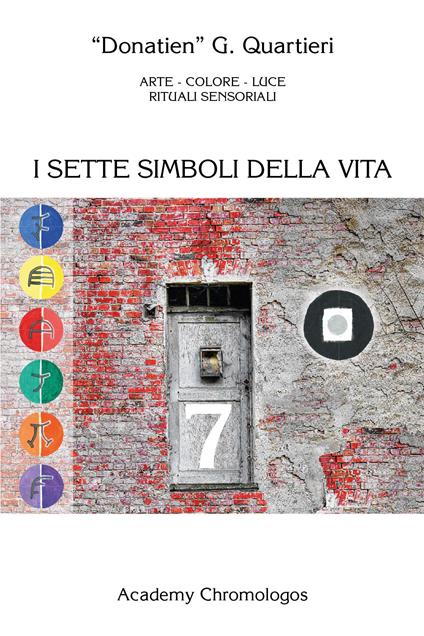 I sette simboli della vita - Giuseppe Quartieri - copertina