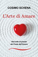 L' arte di amare. Raccolte di poesie del poeta dell'amore