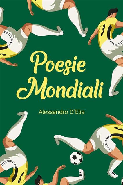Poesie mondiali - Alessandro D'Elia - ebook