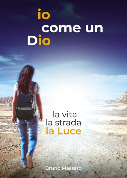 Io come un Dio - Bruno Massaro - copertina