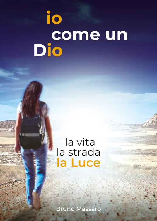 Io come un Dio - Bruno Massaro - copertina