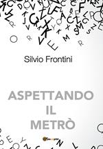 Aspettando il metrò