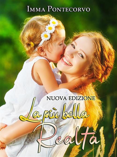 La più bella realtà - Imma Pontecorvo - ebook