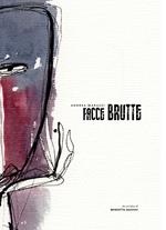 Facce brutte. Ediz. illustrata