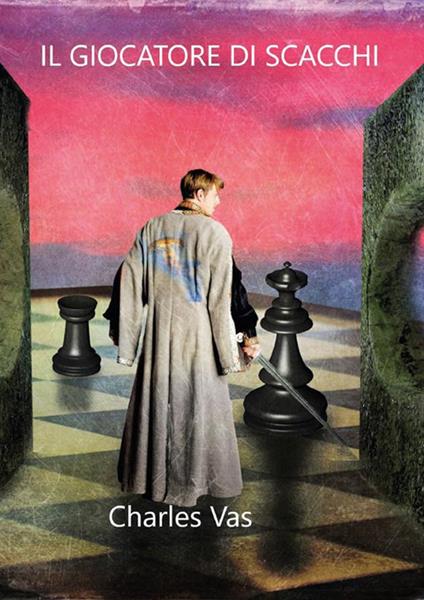 Il giocatore di scacchi - Charles Vas - ebook