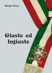 Giusto ed ingiusto - Gianni Pesce - ebook