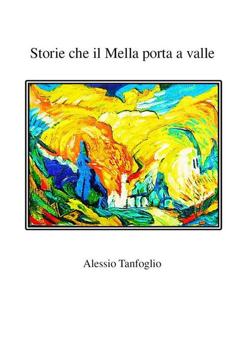 Storie che il Mella porta a valle - Alessio Tanfoglio - ebook
