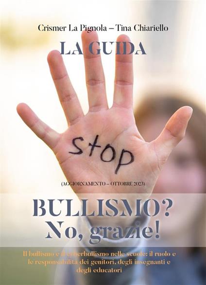 Bullismo? No, grazie! - Tina Chiariello,Crismer La Pignola - ebook