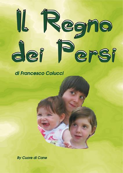 Il regno dei Persi - Francesco Colucci - copertina