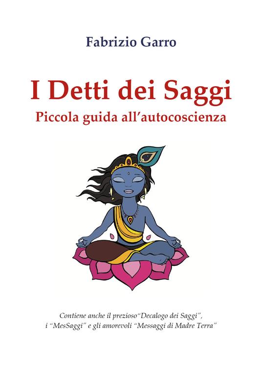 I detti dei saggi. Piccola guida all'autocoscienza - Fabrizio Garro - copertina