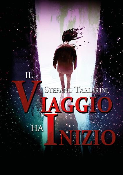 Il viaggio ha inizio - Stefano Tarlarini - copertina