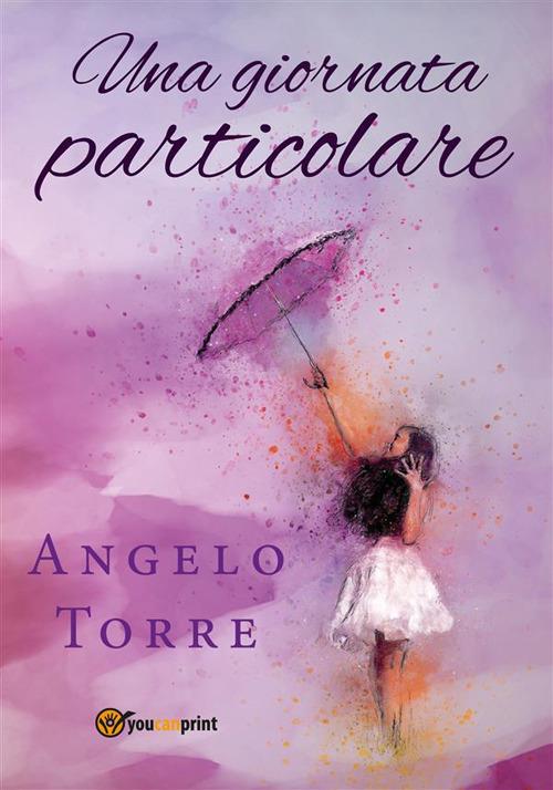 Una giornata particolare - Angelo Torre - ebook