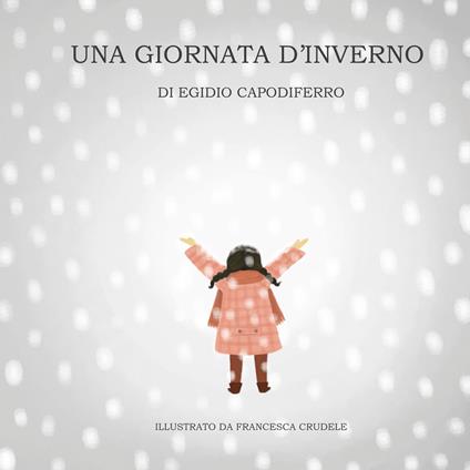 Una giornata d'inverno - Egidio Capodiferro - copertina