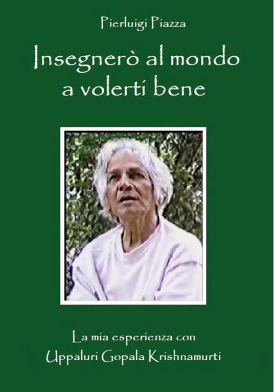 Insegnerò al mondo a volerti bene - Pierluigi Piazza - copertina