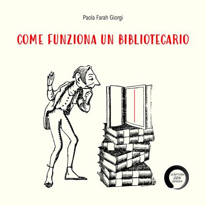 Come funziona un bibliotecario - Paola Farah Giorgi - copertina