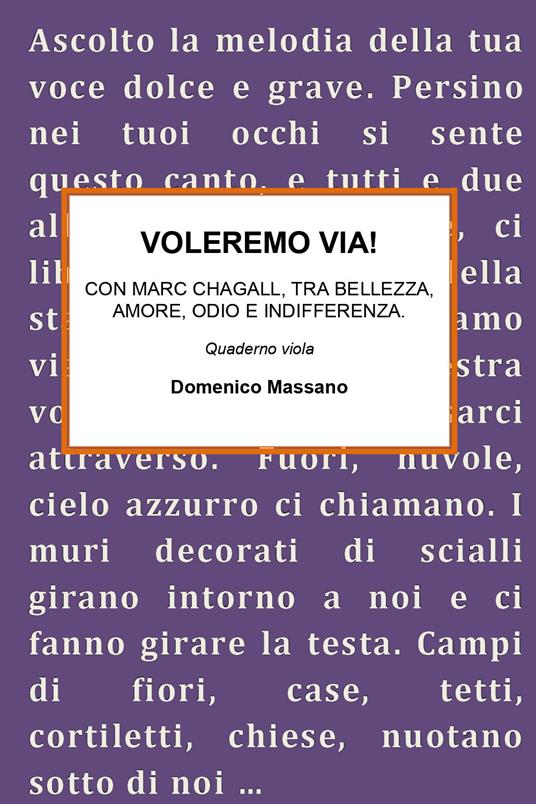 Voleremo via. Con Marc Chagall, tra bellezza, amore, odio e indifferenza - Domenico Massano - copertina